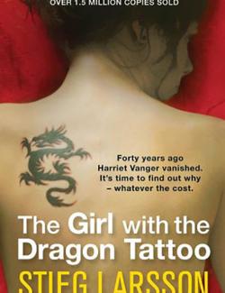 The Girl with the Dragon Tattoo /     (by Stieg Larsson, 2005) -   