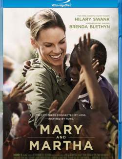    / Mary and Martha (2013) HD 720 (RU, ENG)