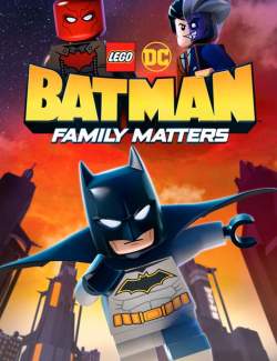 LEGO DC:     / LEGO DC Batman: Family Matters (2019) HD 720 (RU, ENG)