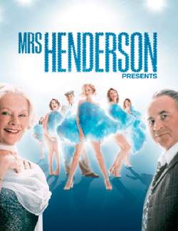    / Mrs Henderson Presents (2005) HD 720 (RU, ENG)