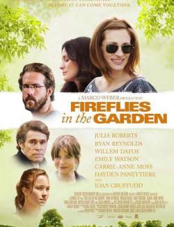    / Fireflies in the Garden (2008) HD 720 (RU, ENG)