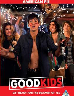   / Good Kids (2016) HD 720 (RU, ENG)