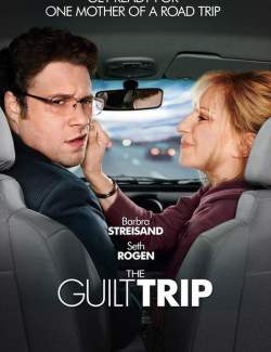    / The Guilt Trip (2012) HD 720 (RU, ENG)