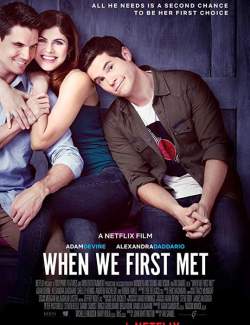    / When We First Met (2018) HD 720 (RU, ENG)