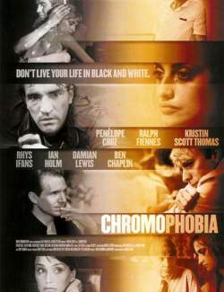  / Chromophobia (2005) HD 720 (RU, ENG)