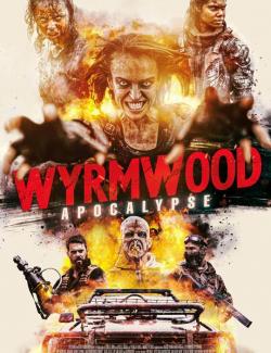 :  / Wyrmwood: Apocalypse (2021) HD 720 (RU, ENG)
