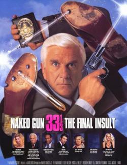   33 1/3:   / Naked Gun 33 1/3: The Final Insult (1994) HD 720 (RU, ENG)