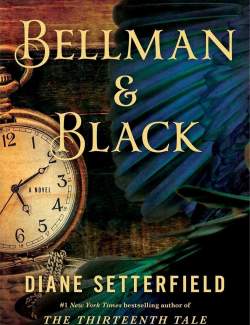    / Bellman and Black (Setterfield, 2013)    
