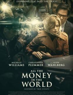    / All the Money in the World (2017) HD 720 (RU, ENG)