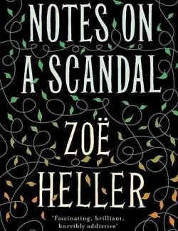   / Notes on a Scandal (Heller, 2003)    