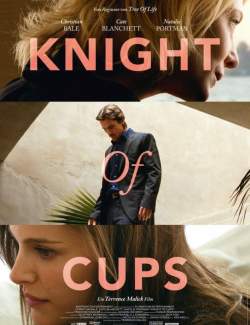   / Knight of Cups (2014) HD 720 (RU, ENG)