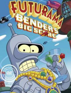 :   ! / Futurama: Bender's Big Score (2007) HD 720 (RU, ENG)