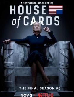  ( 6) / House of Cards (season 6) (2018) HD 720 (RU, ENG)