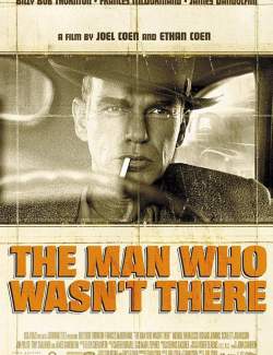 ,    / The Man Who Wasn't There (2001) HD 720 (RU, ENG)