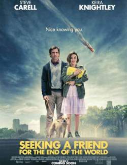      / Seeking a Friend for the End of the World (2011) HD 720 (RU, ENG)
