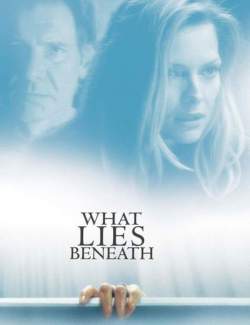    / What Lies Beneath (2000) HD 720 (RU, ENG)