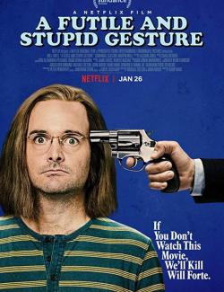     / A Futile and Stupid Gesture (2018) HD 720 (RU, ENG)