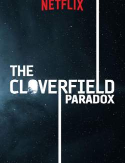   / The Cloverfield Paradox (2018) HD 720 (RU, ENG)