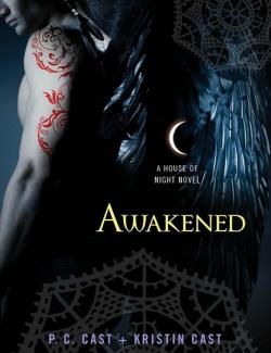 Awakened /  (by P.C. Cast, Kristin Cast, 2011) -   