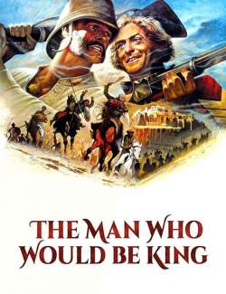 ,     / The Man Who Would Be King (1975) HD 720 (RU, ENG)