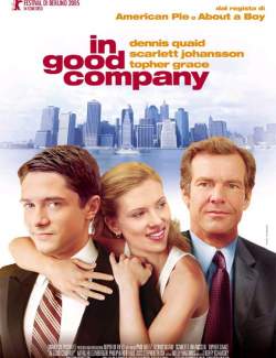   / In Good Company (2004) HD 720 (RU, ENG)