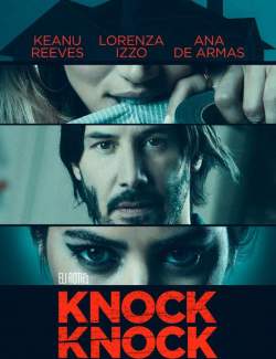   / Knock Knock (2014) HD 720 (RU, ENG)