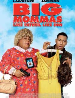  :    / Big Mommas: Like Father, Like Son (2011) HD 720 (RU, ENG)