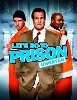    / Let's Go to Prison (2006) HD 720 (RU, ENG)