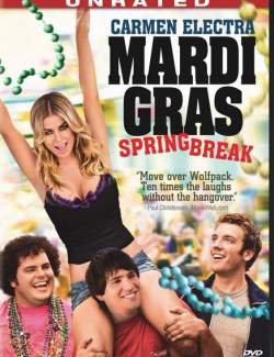     / Mardi Gras: Spring Break (2011) HD 720 (RU, ENG)