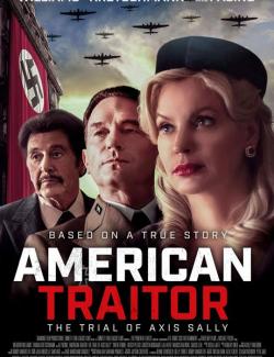   / American Traitor: The Trial of Axis Sally (2021) HD 720 (RU, ENG)