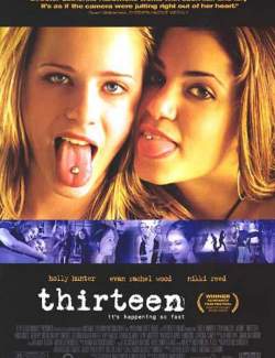  / Thirteen (2003) HD 720 (RU, ENG)