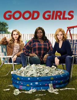   ( 1) / Good Girls (season 1) (2018) HD 720 (RU, ENG)