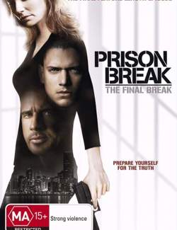   :   / Prison Break: The Final Break (2009) HD 720 (RU, ENG)