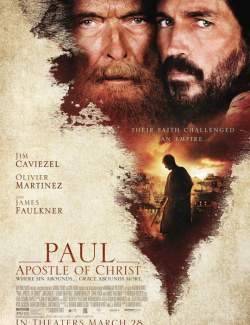 ,   / Paul, Apostle of Christ (2018) HD 720 (RU, ENG)
