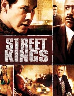   / Street Kings (2008) HD 720 (RU, ENG)