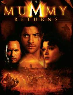   / The Mummy Returns (2001) HD 720 (RU, ENG)