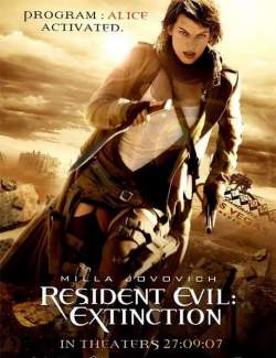   3 / Resident Evil: Extinction (2007) HD 720 (RU, ENG)