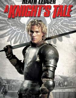   / A Knight's Tale (2001) HD 720 (RU, ENG)