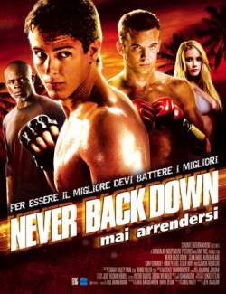    / Never Back Down (2008) HD 720 (RU, ENG)