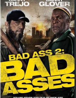   / Bad Ass 2: Bad Asses (2013) HD 720 (RU, ENG)