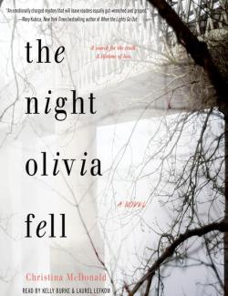 The Night Olivia Fell / ,    (by Christina McDonald, 2019) -   