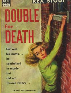   / Double for Death (Stout, 1939)    