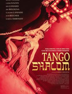  ! / Tango Shalom (2021) HD 720 (RU, ENG)
