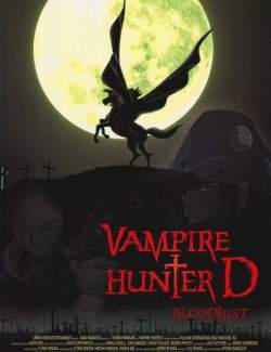 D:   / Vampire Hunter D: Bloodlust (2000) HD 720 (RU, ENG)