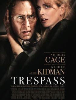    / Trespass (2011) HD 720 (RU, ENG)