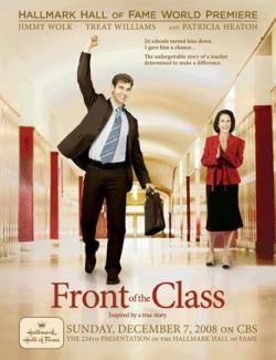   / Front of the Class (2008) HD 720 (ru, eng)
