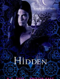 Hidden /  (by P.C. Cast, Kristin Cast, 2013) -   