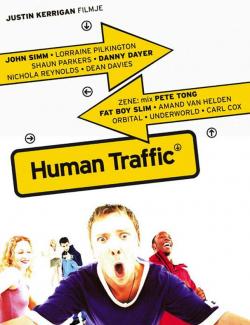  ! / Human Traffic (1999) HD 720 (RU, ENG)