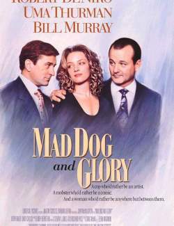     / Mad Dog and Glory (1993) HD 720 (RU, ENG)