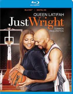   / Just Wright (2010) HD 720 (RU, ENG)